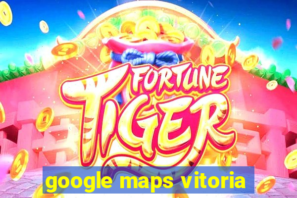 google maps vitoria